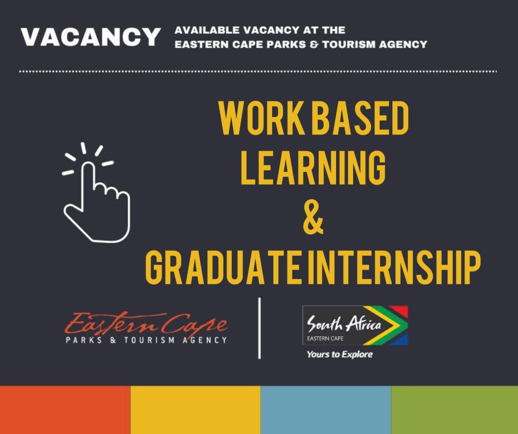 Eastern Cape Parks & Tourism Agency (ECPTA) Workplace-Based Learning (WIL) & Graduate Internship Programme 2025