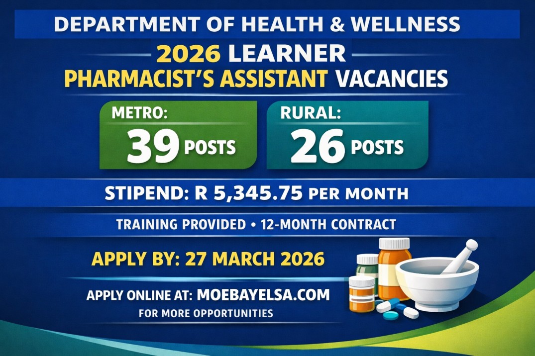 Recruitment banner showing 65 Learner Pharmacist’s Assistant vacancies in Metro and Rural areas, stipend R5345.75/month, training provided, apply by 27 March 2026 at moebayelsa.com