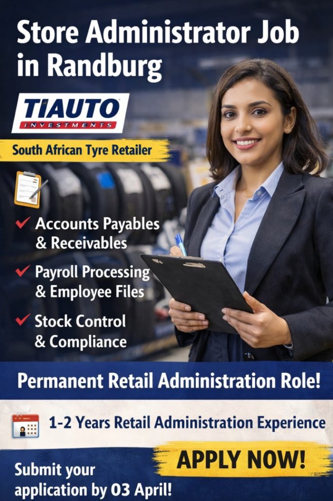 Store Administrator job in Randburg at TiAuto Investments Pty Ltd. Infographic highlights key responsibilities including accounts payable and receivable, payroll processing, employee file management, stock control, and compliance. Website moebayelsa.com is featured in the middle.