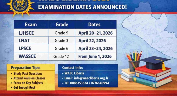 WAEC Liberia 2026 exam dates for LJHSCE, LNAT, LPSCE and WASSCE examination schedule