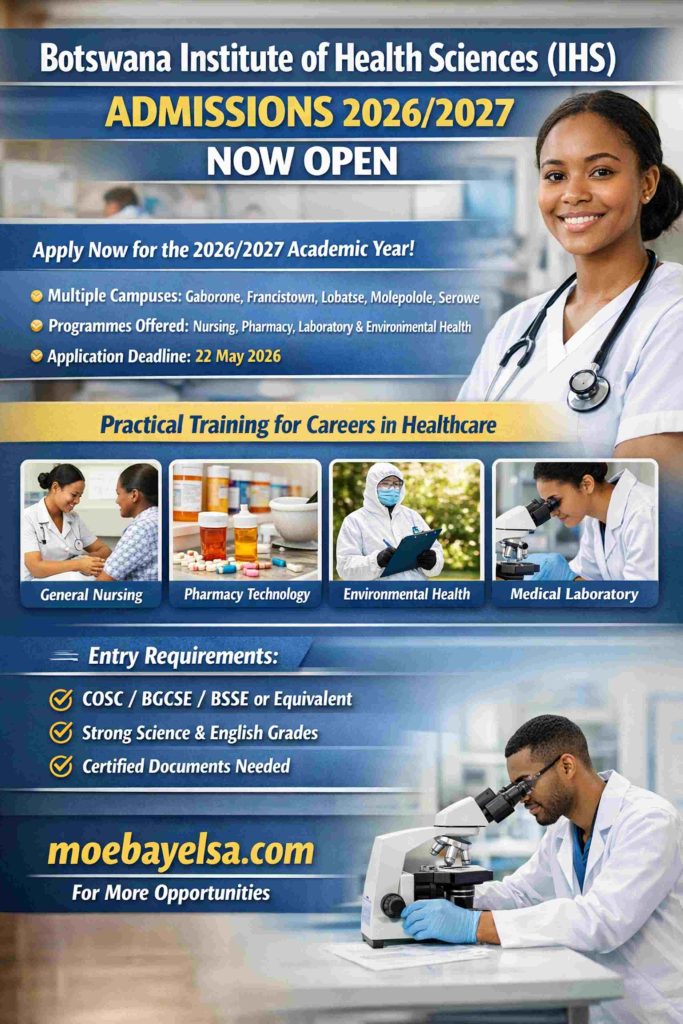 IHS Botswana admissions 2026 2027 now open with nursing pharmacy laboratory and environmental health programmes deadline 22 May 2026