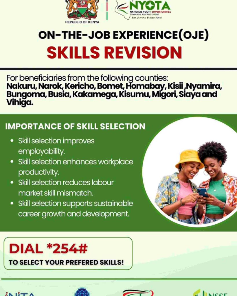 An official Kenyan government flyer for the NYOTA program titled "On-The-Job Experience (OJE) Skills Revision." It lists 14 eligible counties, including Nakuru and Kisumu, highlights the benefits of skill selection like "improving employability," and instructs beneficiaries to dial *254# to select preferred skills. Two young women are pictured smiling and looking at a smartphone.